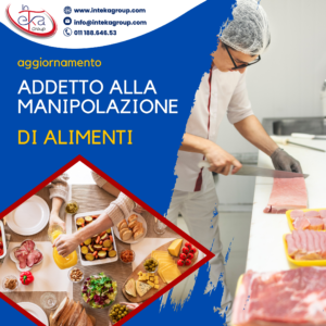 AGGIORNAMENTO: Addetto alla manipolazione di alimenti