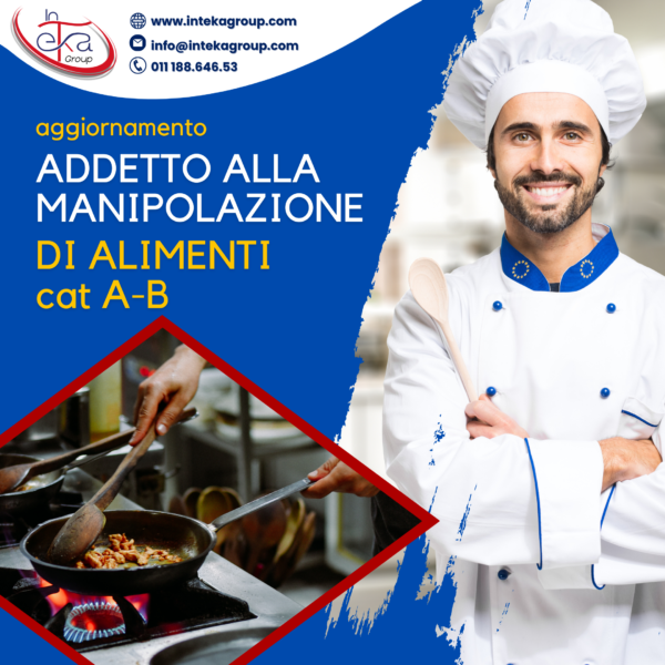AGGIORNAMENTO: Addetto alla manipolazione di alimenti categoria A e B
